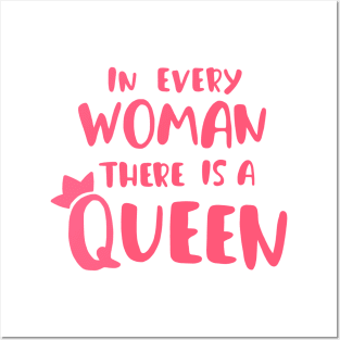 In every woman there is a queen (feminist girl power pink) for girls Posters and Art